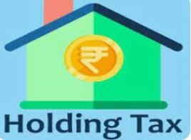 होल्डिंग टैक्स भरने का आज अंतिम दिन,ऑलाइन देने पर 5% की छूट