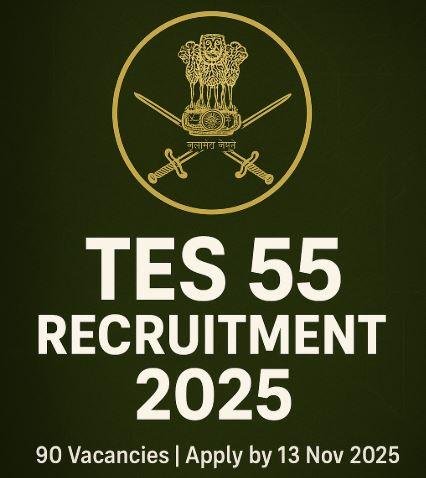 Indian Army TES 55 Recruitment 2025: सेना में ऑफिसर बनने का सुनहरा मौका, 90 पदों पर भर्ती शुरू