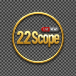 News 22Scope