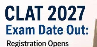 CLAT 2027 Registration: 3 अगस्त से शुरू होंगे आवेदन, जानें Exam Date, Eligibility और पूरी डिटेल CLAT 2027 Registration: 3 अगस्त से शुरू होंगे आवेदन, जानें Exam Date, Eligibility और पूरी डिटेल