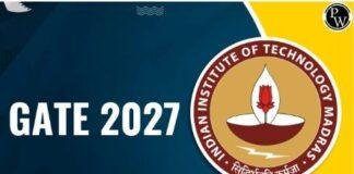 GATE 2027 Registration: आवेदन की Last Date बढ़ी, फरवरी में होगी परीक्षा