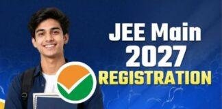 JEE Main 2027: पहले सत्र के लिए आवेदन शुरू, 500 रुपये Late Fee के साथ मिलेगा मौका